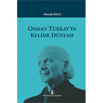 Osman Türkay'ın Kelime Dünyası Mustafa Balcı