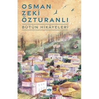 Osman Zeki Özturanlı Bütün Hikayeleri Kollektif