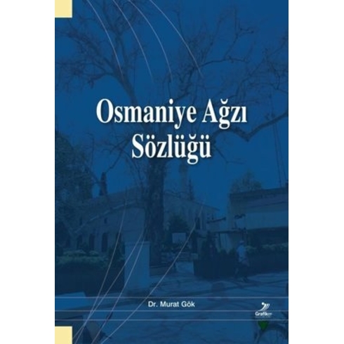 Osmaniye Ağzı Sözlüğü - Murat Gök