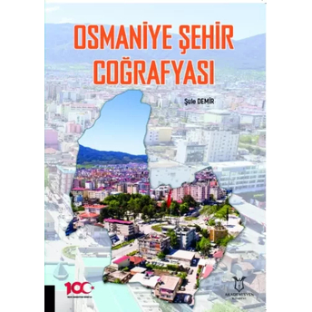 Osmaniye Şehir Coğrafyası Şule Demir