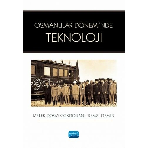 Osmanlä±Lar Dã¶Nemiâ€™Nde Teknoloji