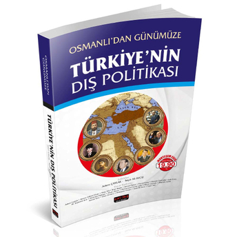 Osmanlı 'Dan Günümüze Türkiye 'Nin Dış Politikası Adem Çaylak