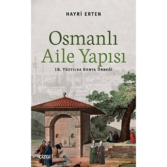 Osmanlı Aile Yapısı Hayri Erten