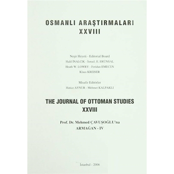 Osmanlı Araştırmaları - The Journa Of Ottoman Studies Sayı: 28 Kolektif