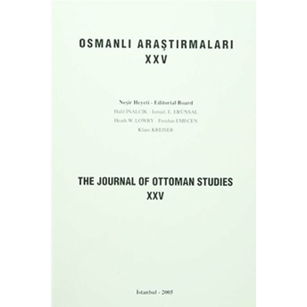 Osmanlı Araştırmaları - The Journal Of Ottoman Studies Sayı: 25 Kolektif