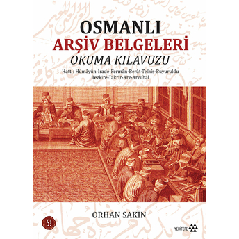 Osmanlı Arşiv Belgeleri Okuma Klavuzu Orhan Sakin