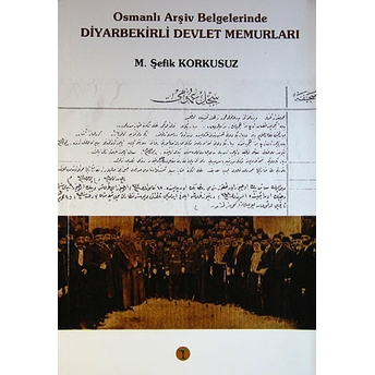 Osmanlı Arşiv Belgelerinde Diyarbekirli Devlet Memurları