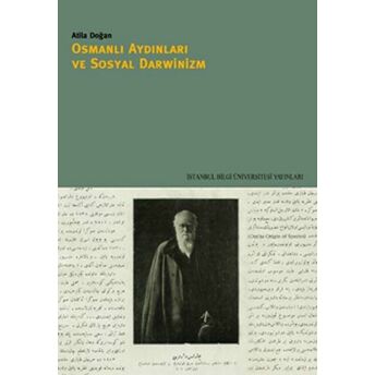 Osmanlı Aydınları Ve Sosyal Darwinizm Atila Doğan