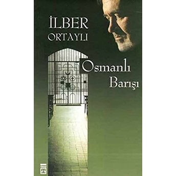 Osmanlı Barışı Ilber Ortaylı