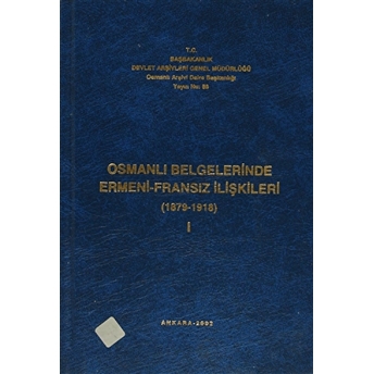 Osmanlı Belgelerinde Ermeni - Fransız Ilişkileri (3 Cilt Takım)