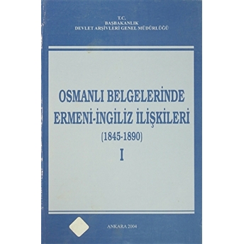 Osmanlı Belgelerinde Ermeni - Ingiliz Ilişkileri (4 Cilt Takım) Ciltli Kolektif