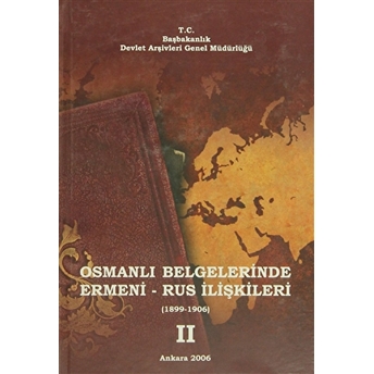 Osmanlı Belgelerinde Ermeni - Rus Ilişkileri 3. Cilt Kolektif