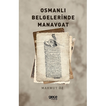 Osmanlı Belgelerinde Manavgat