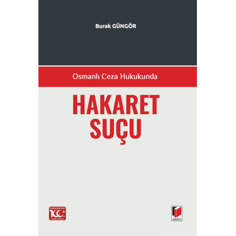 Osmanlı Ceza Hukukunda Hakaret Suçu Burak Güngör