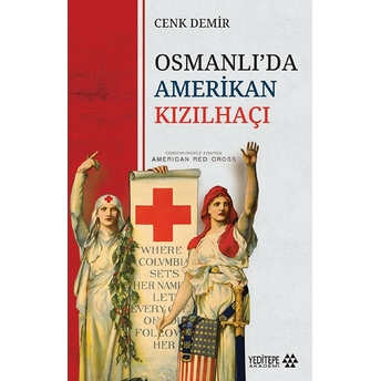 Osmanlı’da Amerikan Kızılhaçı Cenk Demir