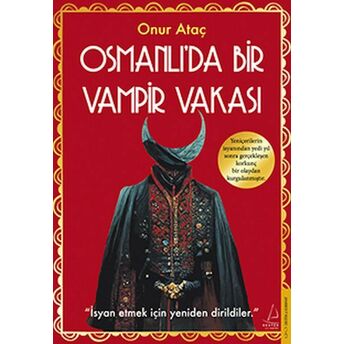 Osmanlı’da Bir Vampir Vakası Onur Ataç