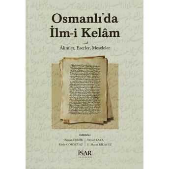 Osmanlı Da Ilm-I Kelam Osman Demir, Kadir Gömbeyaz, Murat Kılavuz, Veysel Kaya