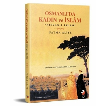 Osmanlı’da Kadın Ve Islam Fatma Aliye