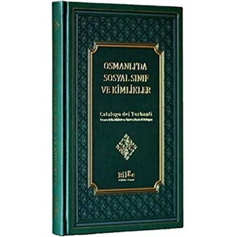 Osmanlı’da Sosyal Sınıf Ve Kimlikler Kudret Altun