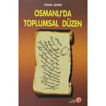 Osmanlı’da Toplumsal Düzen Cemal Şener