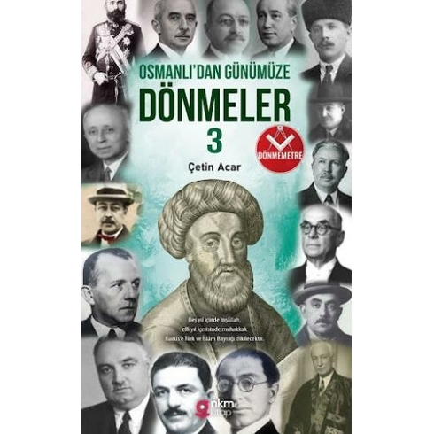 Osmanlı’dan Günümüze Dönmeler ‐3 Çetin Acar