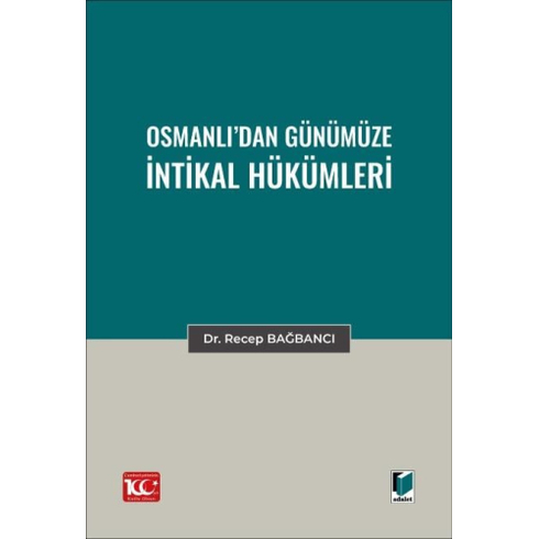 Osmanlı’dan Günümüze Intikal Hükümleri Recep Bağbancı