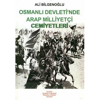 Osmanlı Devleti’nde Arap Milliyetçi Cemiyetleri