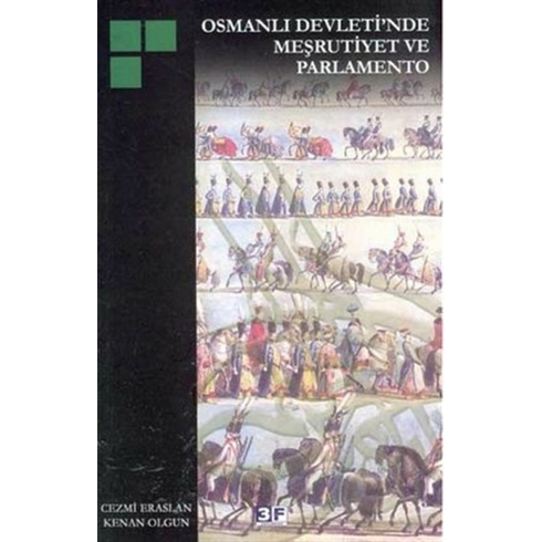 Osmanlı Devleti’nde Meşrutiyet Ve Parlamento Cezmi Eraslan