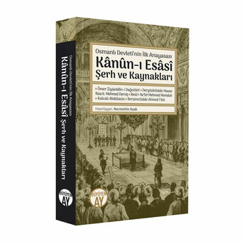 Osmanlı Devleti’nin Ilk Anayasası Kanun-I Esasi Necmettin Azak