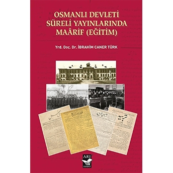 Osmanlı Devleti Sürekli Yayınlarında Maarif (Eğitim)