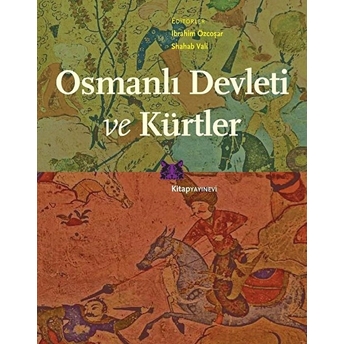 Osmanlı Devleti Ve Kürtler Ibrahim Özcoşa, Shahab Vali