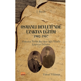 Osmanlı Devleti'nde Uzaktan Eğitim 1902-1907 - Yüksel Yıldırım