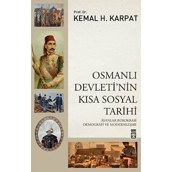 Osmanlı Devleti'nin Kısa Sosyal Tarihi Kemal H. Karpat