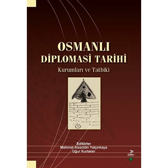 Osmanlı Diplomasi Tarihi Ahmet Dönmez