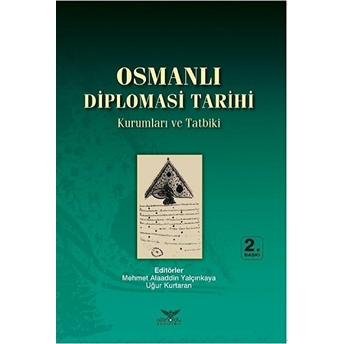 Osmanlı Diplomasi Tarihi Kurumlar Ve Tatbiki Sezai Balcı