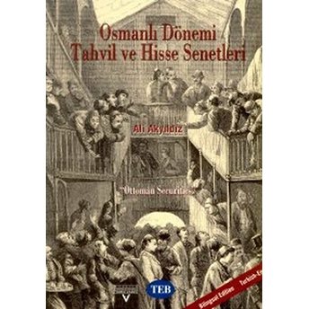 Osmanlı Dönemi Tahvil Ve Hisse Senetleri 