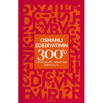 Osmanlı Edebiyatının 300'Ü Hakan Taş