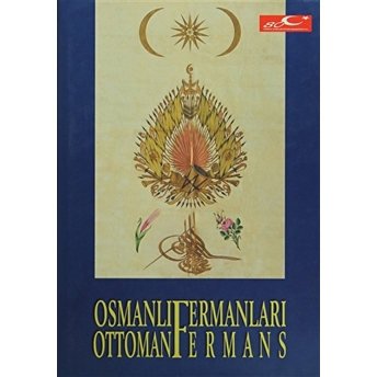 Osmanlı Fermanları / Ottoman Fermans Ciltli Kolektif