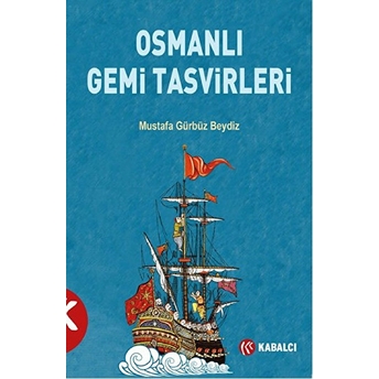 Osmanlı Gemi Tasvirleri