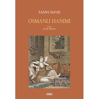 Osmanlı Hanımı Fanny Davis