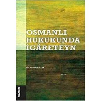 Osmanlı Hukukunda Icâreteyn Süleyman Kaya