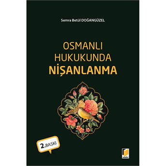 Osmanlı Hukukunda Nişanlanma Semra Betül Doğangüzel