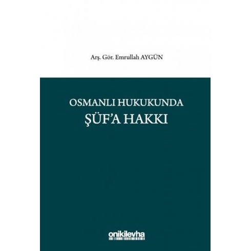 Osmanlı Hukukunda Şüf'a Hakkı