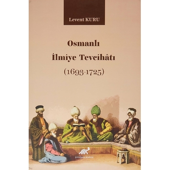 Osmanlı Ilmiye Tevcihatı (1693-1725) Levent Kuru