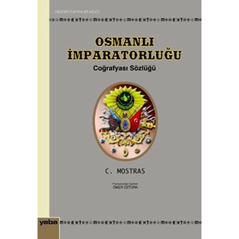 Osmanlı Imparatorluğu Coğrafyası Sözlüğü C. Mostras