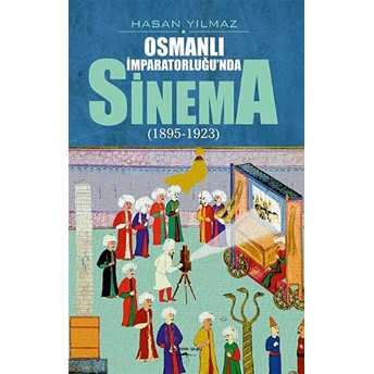 Osmanlı Imparatorluğunda Sinema (1895-1923)