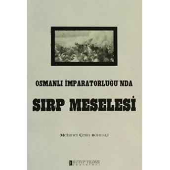 Osmanlı Imparatorluğunda Sırp Meselesi