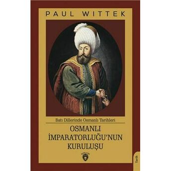 Osmanlı Imparatorluğunun Kuruluşu Paul Wittek