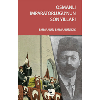 Osmanlı Imparatorluğu'nun Son Yılları