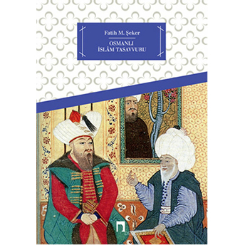 Osmanlı Islam Tasavvuru Fatih M. Şeker